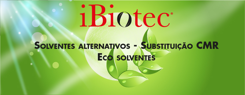 IBIOTEC® Solventes técnicos para a redução dos riscos HSE